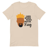 Leader. Motivator. Provider. Protector. King T-Shirt